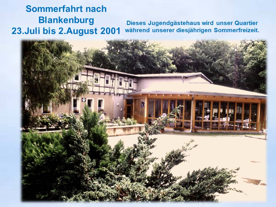 2001 Jugendgästehaus Blankenburg Sommerfahrt Außen