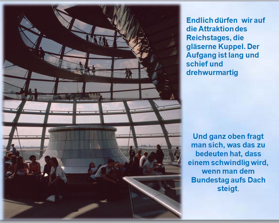 in der Reichstagskuppel Sommerfahrt 2005