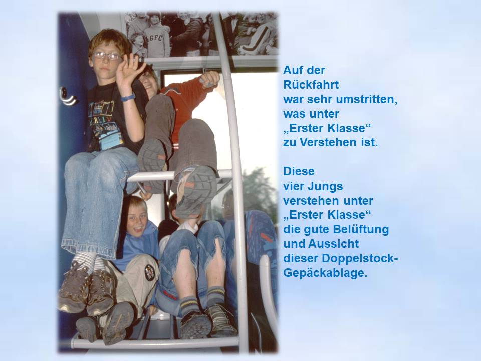 2007 erster Klasse sitzen  in der Gepckablage