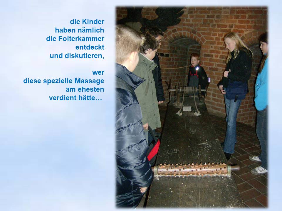 im Holstentormuseum Folterkammer