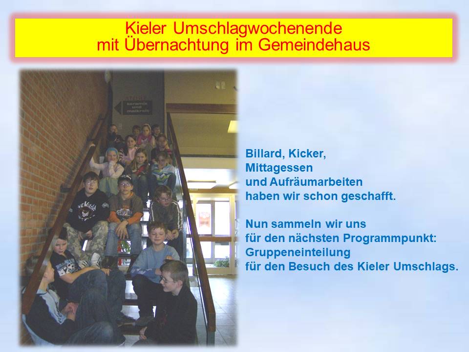 2007 Gemeidehauswochenende Aufbruch zum Kieler Umschlag