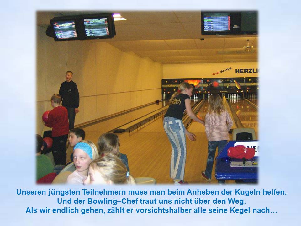 2007 Kiel Osterferienausflug zum Bowling