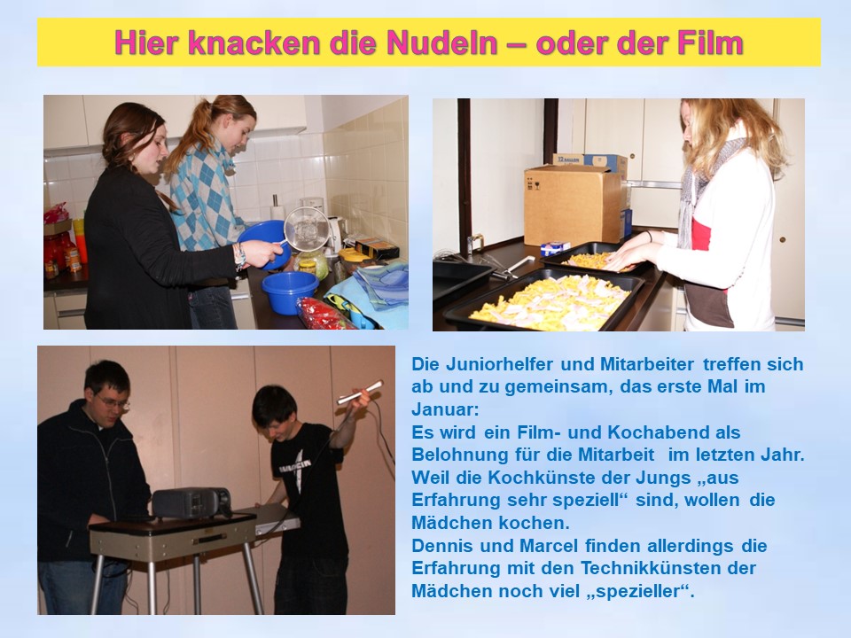 2011 Juniorhelfer und Mitarbeiter kochen fr Filmabend