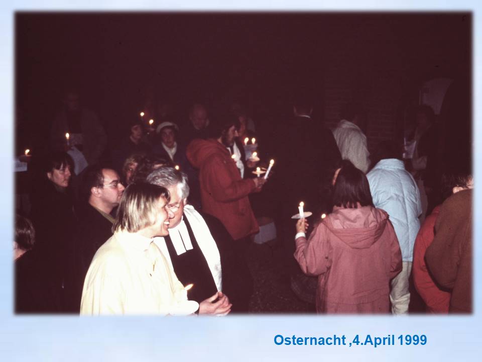 Osternacht Neuwhren 1999